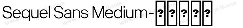 Sequel Sans Medium字体转换
